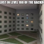 "Courtyard of Windows" [Backrooms: Level 188] | YOU LOST IN LEVEL 188 OF THE BACKROOM: | image tagged in courtyard of windows backrooms level 188 | made w/ Imgflip meme maker