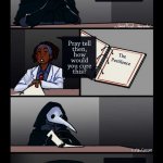 it be true tho | The Pestilence | image tagged in scp-49 the only cure is death,scp | made w/ Imgflip meme maker