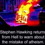 Stephen Hawking returns from hell