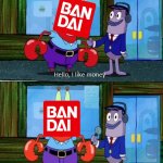 Mr. Krabs Money (Extended) | And here is Bandai! What made you spam so many Kamen Rider forms in the Reiwa Era? | image tagged in mr krabs money extended | made w/ Imgflip meme maker
