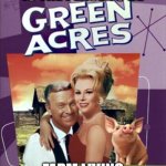 Feel free to continue the song. | GREEN ACRES IS THE PLACE TO BE; FARM LIVING IS THE LIFE FOR ME | image tagged in green acres,memes | made w/ Imgflip meme maker