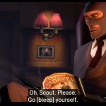 spy from tf2 saying go **** yourself