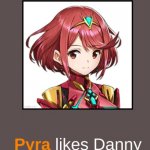 Pyra likes Danny
