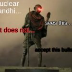 Nuclear Gandhi