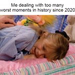 Tell it to Future Grandkids | Me dealing with too many worst moments in history since 2020 | image tagged in michelle crying on bed,meme,memes,historical,covid-19,war | made w/ Imgflip meme maker