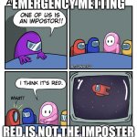 The Fall Guy | EMERGENCY METTING; RED IS NOT THE IMPOSTER | image tagged in the fall guy | made w/ Imgflip meme maker