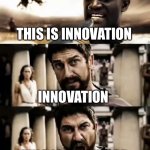 Pinewood and Innovation But it’s This is Sparta Scene | THIS IS INNOVATION; INNOVATION; THIS IS PINEWOOD | image tagged in this is sparta meme,pinewood,innovation,roblox,memes,funny memes | made w/ Imgflip meme maker