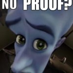 No proof?
