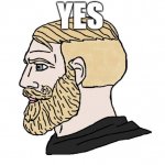 yes | YES | image tagged in chad yes | made w/ Imgflip meme maker