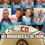 all were mudered by mexicans most burned alive
