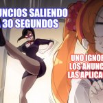 Los anuncios molestos | LOS ANUNCIOS SALIENDO
CADA 30 SEGUNDOS; UNO IGNORANDO
LOS ANUNCIOS EN
LAS APLICACIONES | image tagged in anime door kick | made w/ Imgflip meme maker