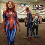 How I remember School (New template) | The Smart
          Kid; Kids that  
need them; Teachers | image tagged in distracted boyfriend cosplay,teachers,help me,unhelpful teacher,alright gentlemen we need a new idea | made w/ Imgflip meme maker