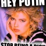 Kim Wilde hey Putin stop being a dick