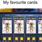 BEN | My favourite cards | image tagged in ben | made w/ Imgflip meme maker