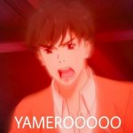 YAMEROOOOO