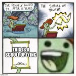 Just saying, I wouldn't waste 15 years of my life. | THIS IS A SCROLL OF LYING | image tagged in scroll of truth 2 0 | made w/ Imgflip meme maker