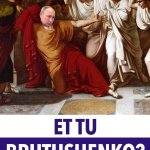 Et Tu Brutushenko Putin Assasinated In Senate