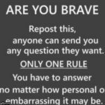 are you brave?