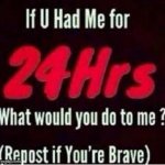 if you had me meme