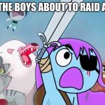 Pibby Meme | ME AND THE BOYS ABOUT TO RAID A SERVER | image tagged in pibby and everyone prepare to battle | made w/ Imgflip meme maker