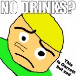 No Drinks?
