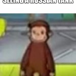 yes | UKRAINIANS FARMER SEEING A RUSSIAN TANK | image tagged in low quality curious george,memes,oh wow are you actually reading these tags,stop reading the tags,dude,stop | made w/ Imgflip meme maker