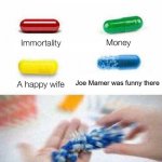 Joe mamer was everyone is | Joe Mamer was funny there | image tagged in chose,memes | made w/ Imgflip meme maker