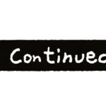 To be continued