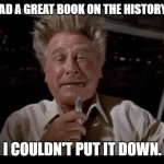 Daily Bad Dad Joke March 10 2022 | I JUST READ A GREAT BOOK ON THE HISTORY OF GLUE, I COULDN'T PUT IT DOWN. | image tagged in airplane sniffing glue | made w/ Imgflip meme maker