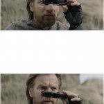 Obi-Wan Kenobi Binoculars blank meme