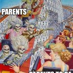 Parents To Be | PARENTS; PARENTS TO BE | image tagged in skeleton roller coaster,parenting,parenthood,parents | made w/ Imgflip meme maker