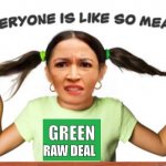 AOC Green Raw Deal