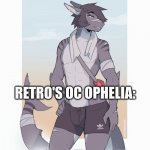 Ophelia, Retro's OC