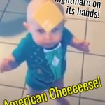 I am the night. I am delicious! Template in comments | Crime has a new
nightmare on
its hands! American Cheeeeese! | image tagged in american cheese,memes,super hero,baby,vigilante | made w/ Imgflip meme maker