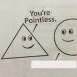 Your pointless meme