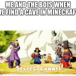 Avatar | ME AND THE BOIS WHEN WE FIND A CAVE IN MINECRAFT | image tagged in secret tunnel,minecraft,front page,funny memes,fun | made w/ Imgflip meme maker