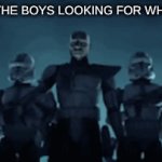 Join me and we will find them | ME AND THE BOYS LOOKING FOR WHO ASKED | image tagged in gifs,me and the boys,starwars,who asked | made w/ Imgflip video-to-gif maker