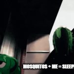 death | MOSQUITOS + ME = SLEEPING FOREVER | image tagged in gifs,death | made w/ Imgflip video-to-gif maker