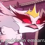 You are a goddamn embarrassment!