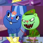 Cuddles sees Flippy being a Pervert | Hmm whats this? Whoa, was Flippy about to...? | image tagged in cuddles saw something meme htf | made w/ Imgflip meme maker