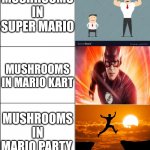 Strength speed and jump | MUSHROOMS IN SUPER MARIO MUSHROOMS IN MARIO PARTY MUSHROOMS IN MARIO KART | image tagged in super mario,mario kart,mario party,mushrooms,memes | made w/ Imgflip meme maker