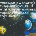 Your mind is a powerful thing