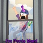 I'm Penis Man