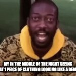 One eye open when im sleeping | MY IN THE MIDDLE OF THE NIGHT SEEING THAT 1 PEICE OF CLOTHING LOOKING LIKE A DEMON | image tagged in gifs,funny | made w/ Imgflip video-to-gif maker
