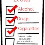 Proofreading Is Important | Ex Uses; Alcohol; Drugs; Cigarettes; Never make excuses for your addiction | image tagged in long checklist,memes | made w/ Imgflip meme maker