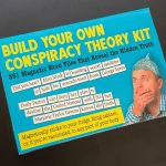 Build your own conspiracy theory kit meme