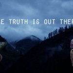 Sloth the truth is out there meme