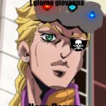 CANON | I giorno giovanna; Have Canon | image tagged in giorno giovanna porcoddio | made w/ Imgflip meme maker