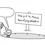 The pit to throw terrifying people in