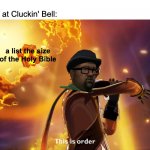 I'll have 2 #9s... | Nobody:
Big Smoke at Cluckin' Bell:; a list the size of the Holy Bible | image tagged in zhongli this is order,gta 5,genshin impact,memes | made w/ Imgflip meme maker